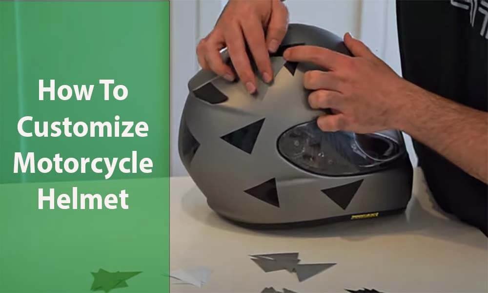 How To Customize Motorcycle Helmet? 7 Pro Steps » Helmet Only