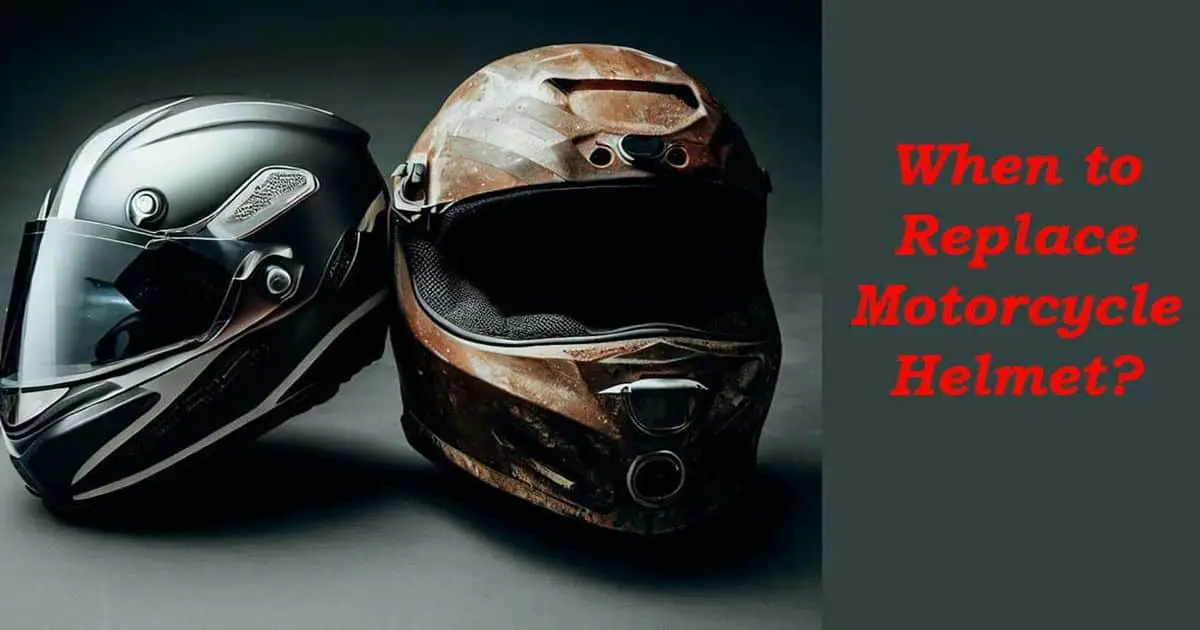 When to Replace Motorcycle Helmet? (Know Expert Opinions)